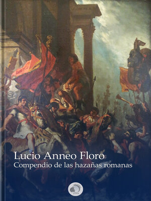 cover image of Compendio de las hazañas romanas